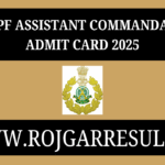 CAPF Assistant Commandant Admit Card 2025