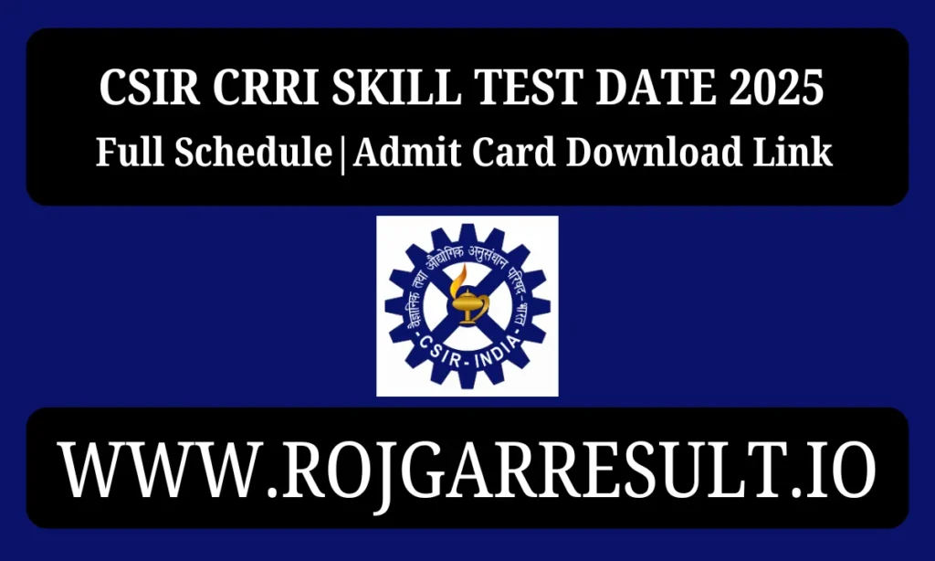 CSIR CRRI Skill Test Date 2025