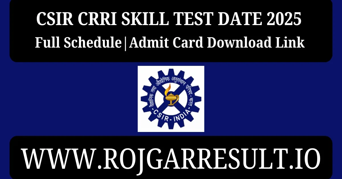 CSIR CRRI Skill Test Date 2025