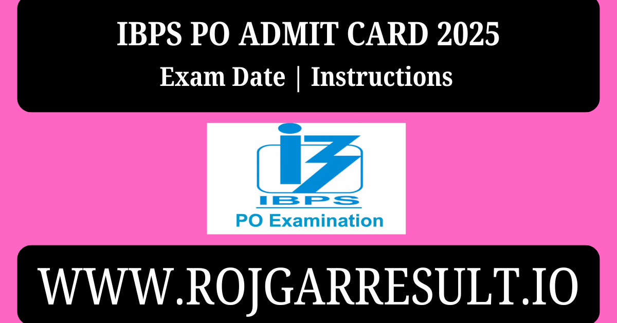 IBPS PO Admit Card 2025