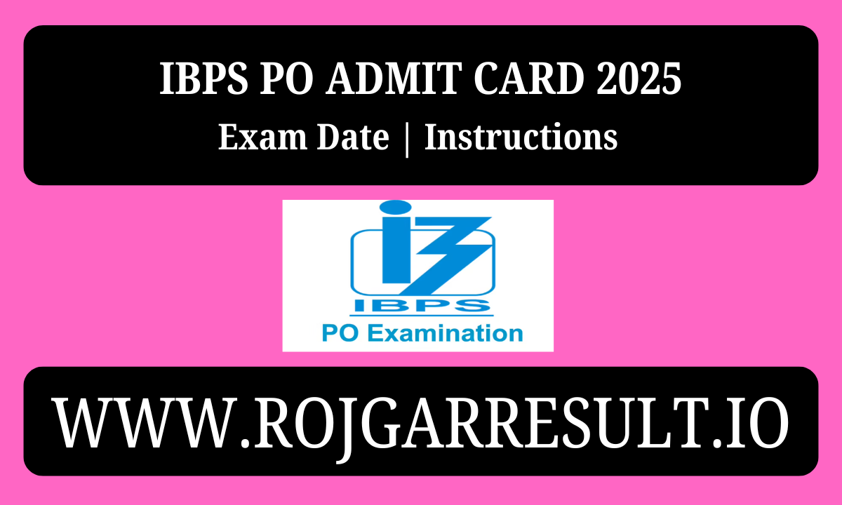 IBPS PO Admit Card 2025