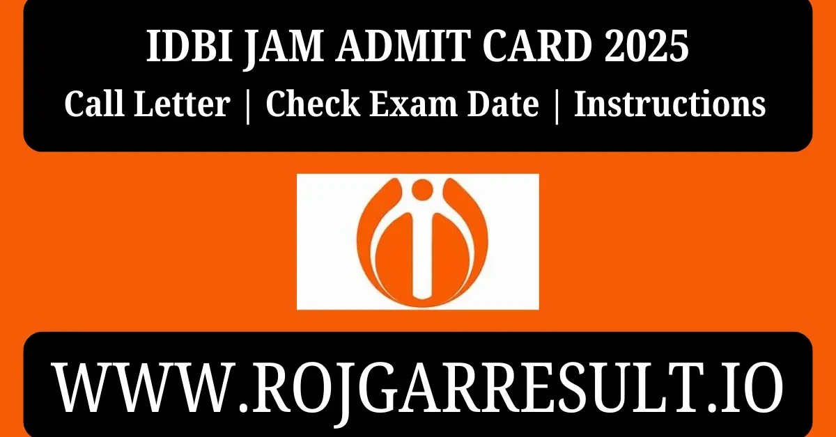 IDBI JAM Admit Card 2025