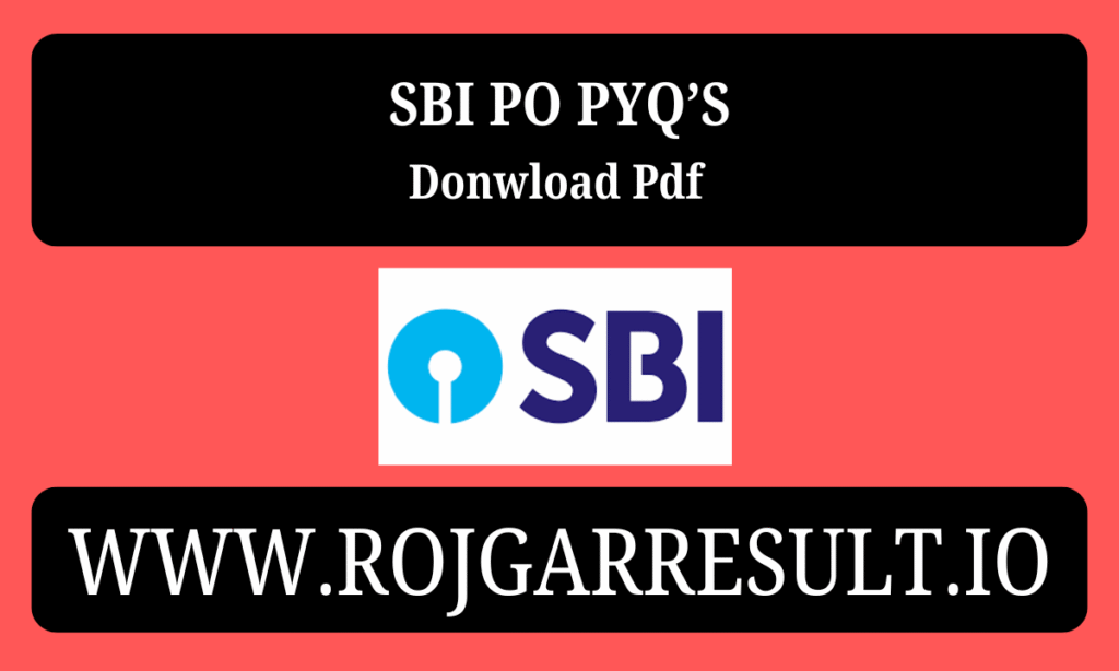 SBI PO PYQ’s