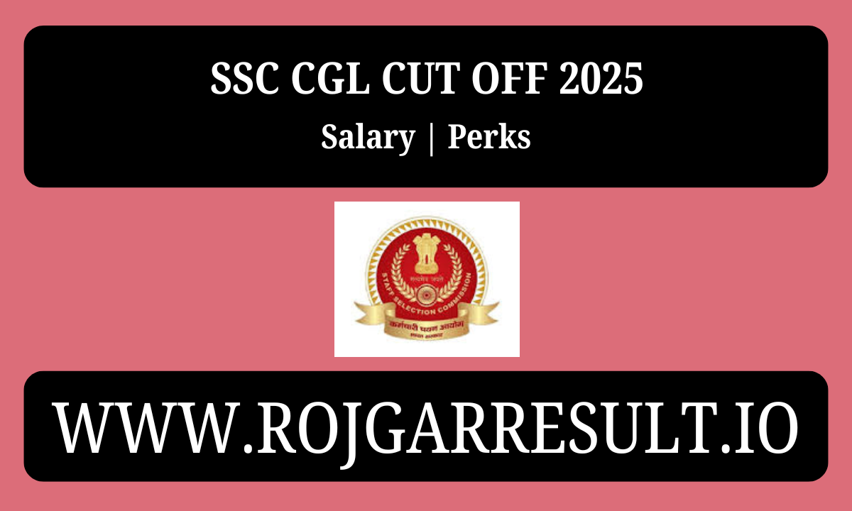 SSC CGL Cut Off 2025