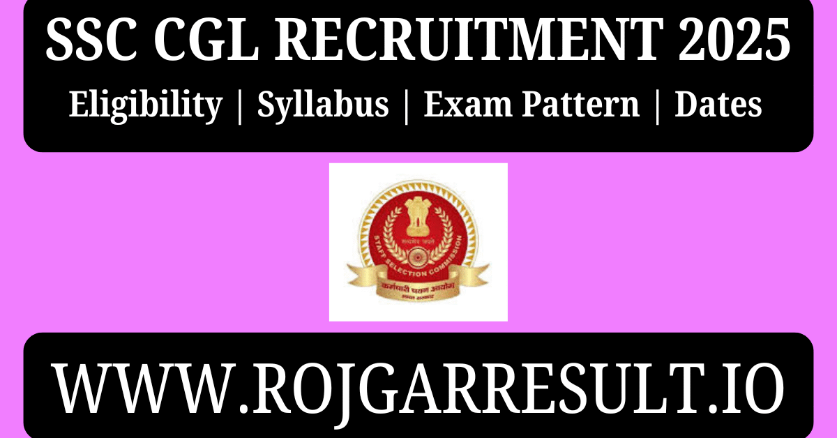 SSC CGL Recruitment 2025