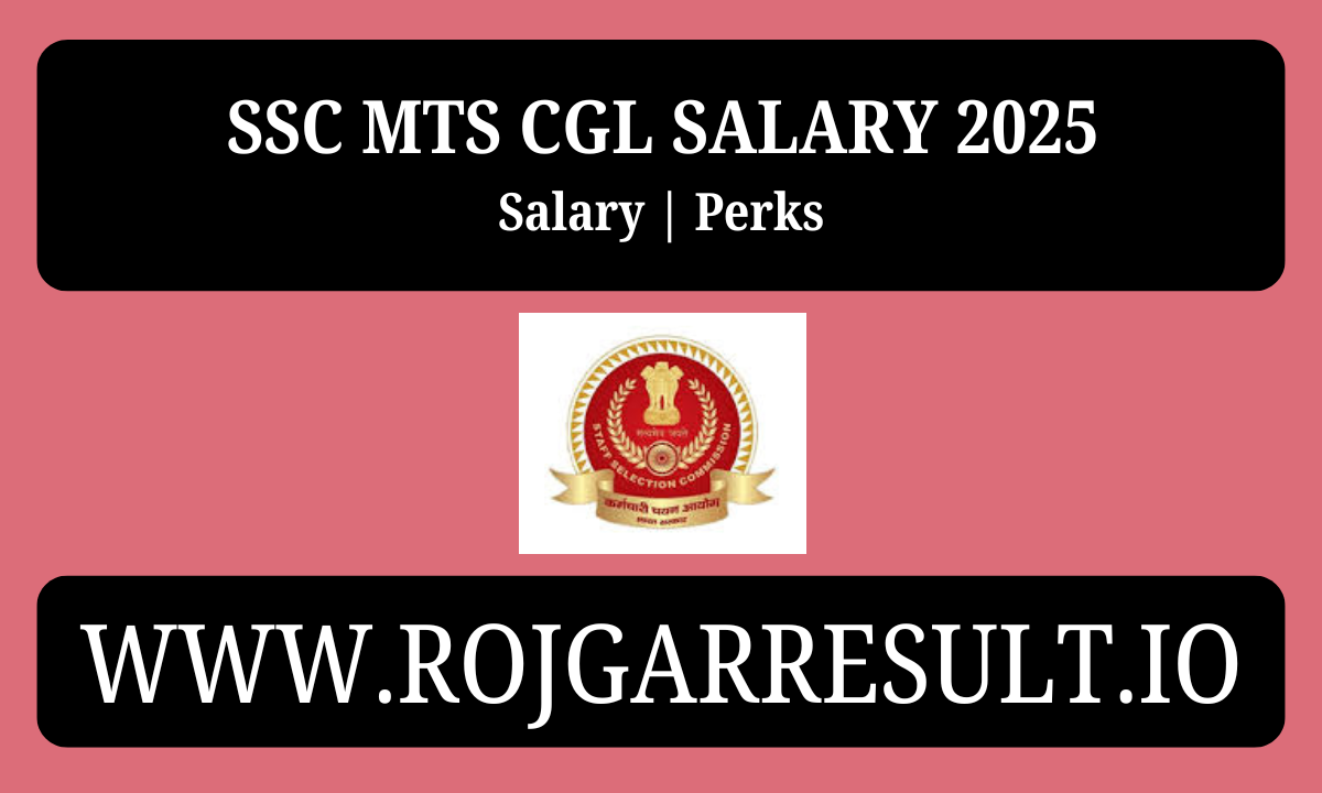 SSC MTS CGL Salary 2025