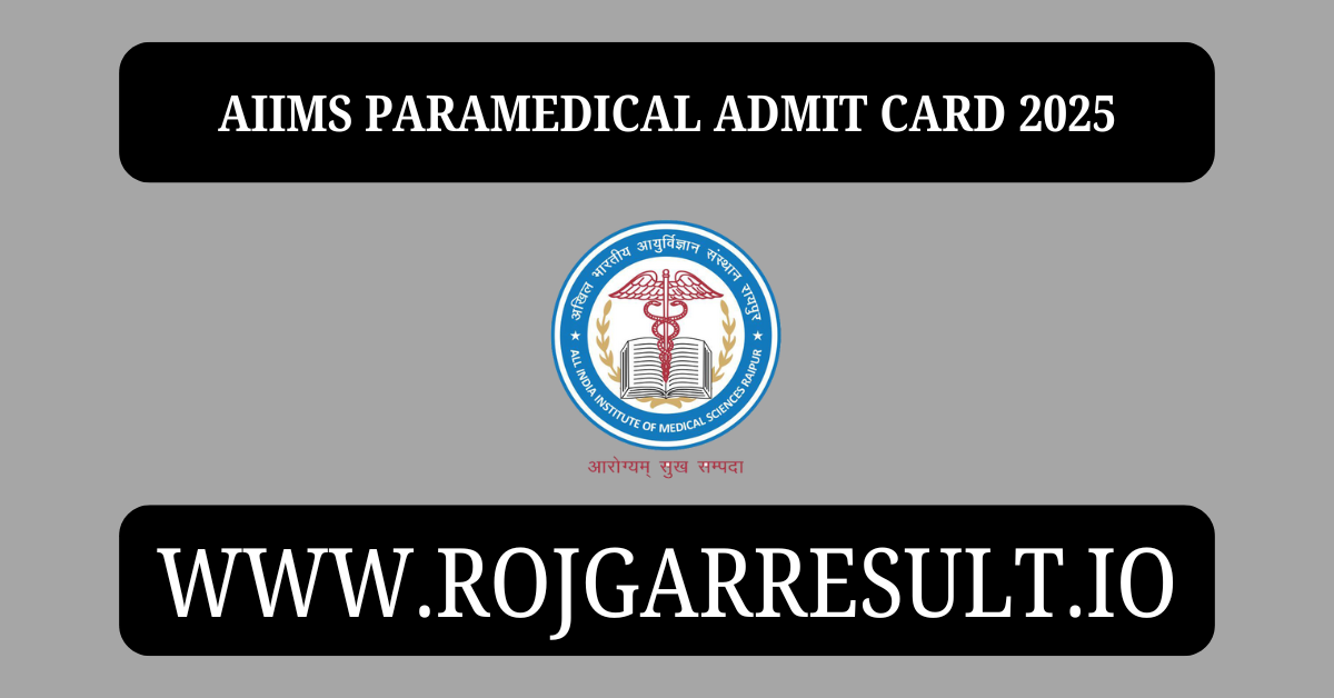 AIIMS Paramedical Admit Card 2025