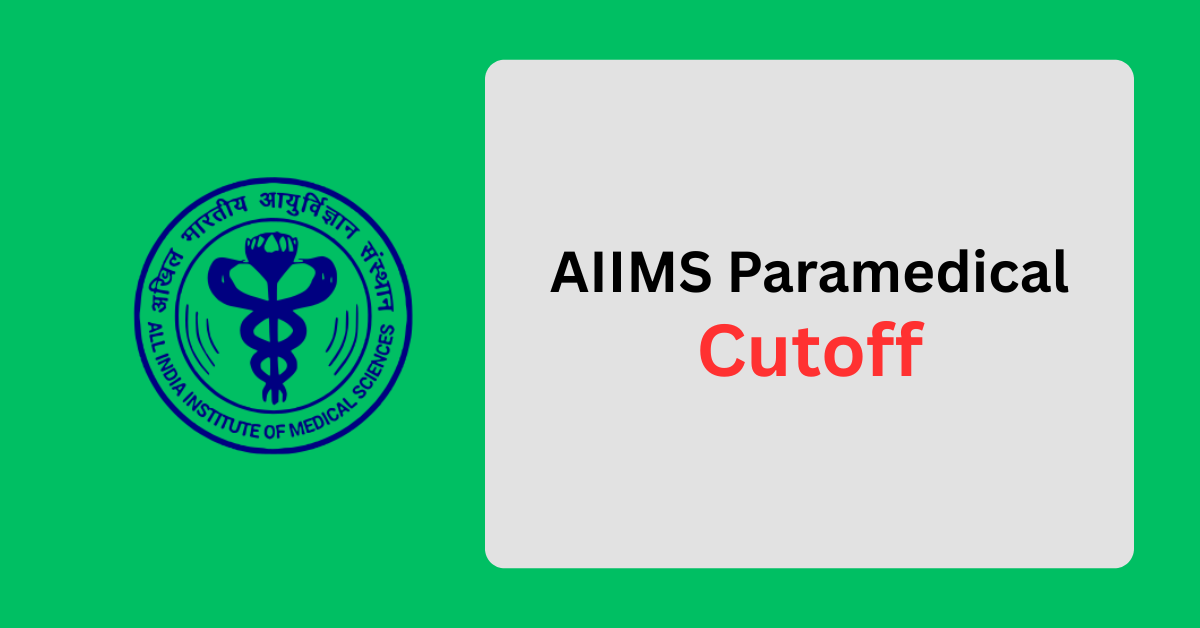 AIIMS Paramedical Cutoff 2025