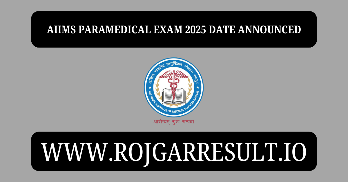 AIIMS Paramedical Exam 2025 Date Announced