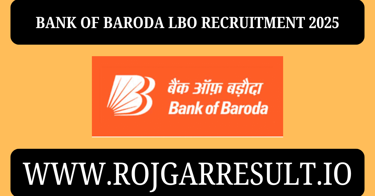 Bank Of Baroda LBO Recruitment 2025