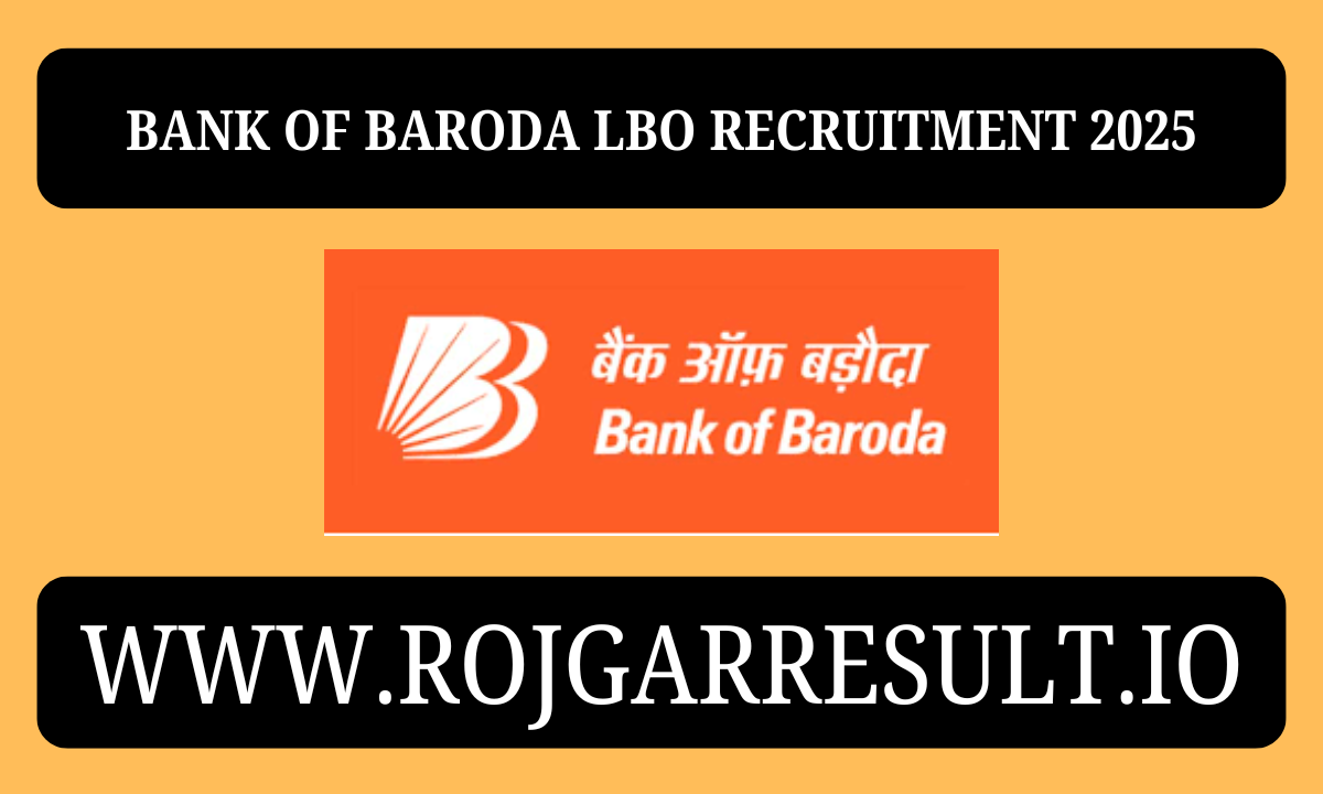 Bank Of Baroda LBO Recruitment 2025