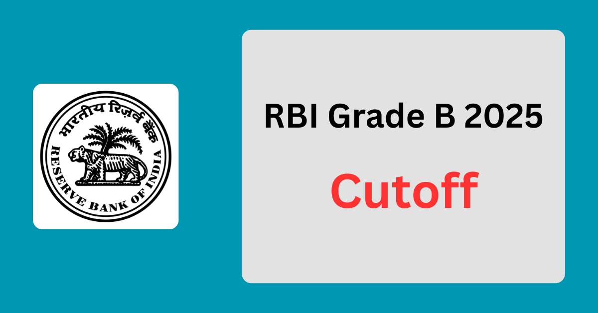 RBI Grade B Cut Off 2025