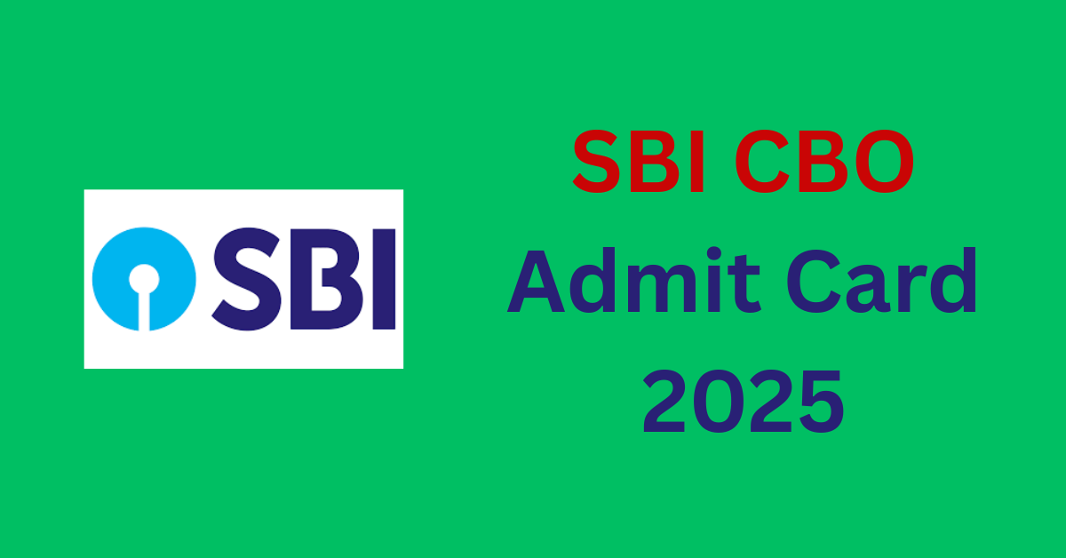 SBI CBO Admit Card 2025