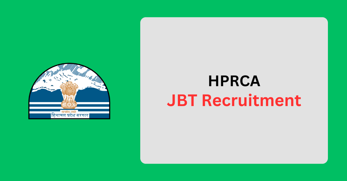 HPRCA JBT Recruitment 2025
