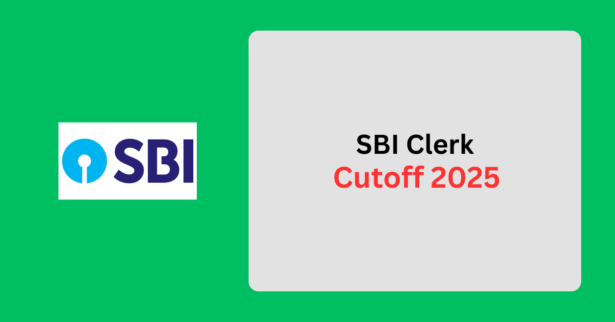 SBI Clerk Cutoff 2025