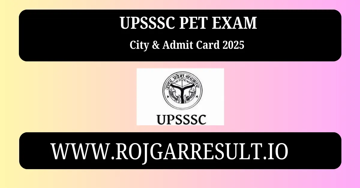 UPSSSC PET Exam City & Admit Card 2025